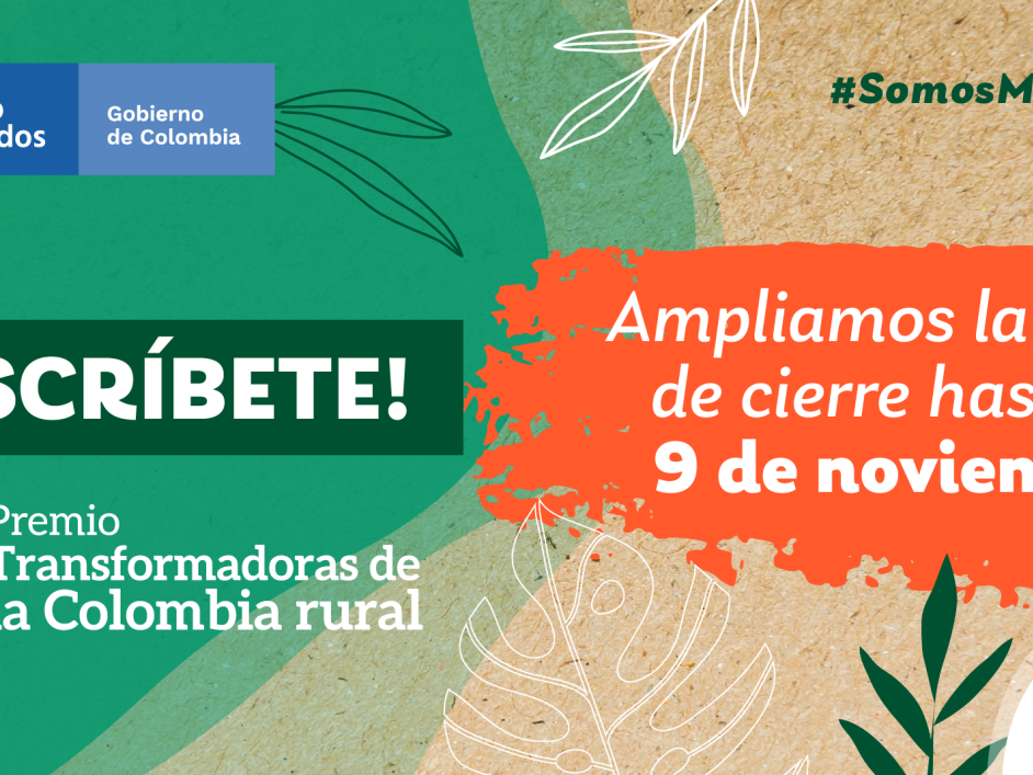 Banner informativo para inscripciones ampliando la fecha de inscripción para el premio transformadoras de la colombia rural